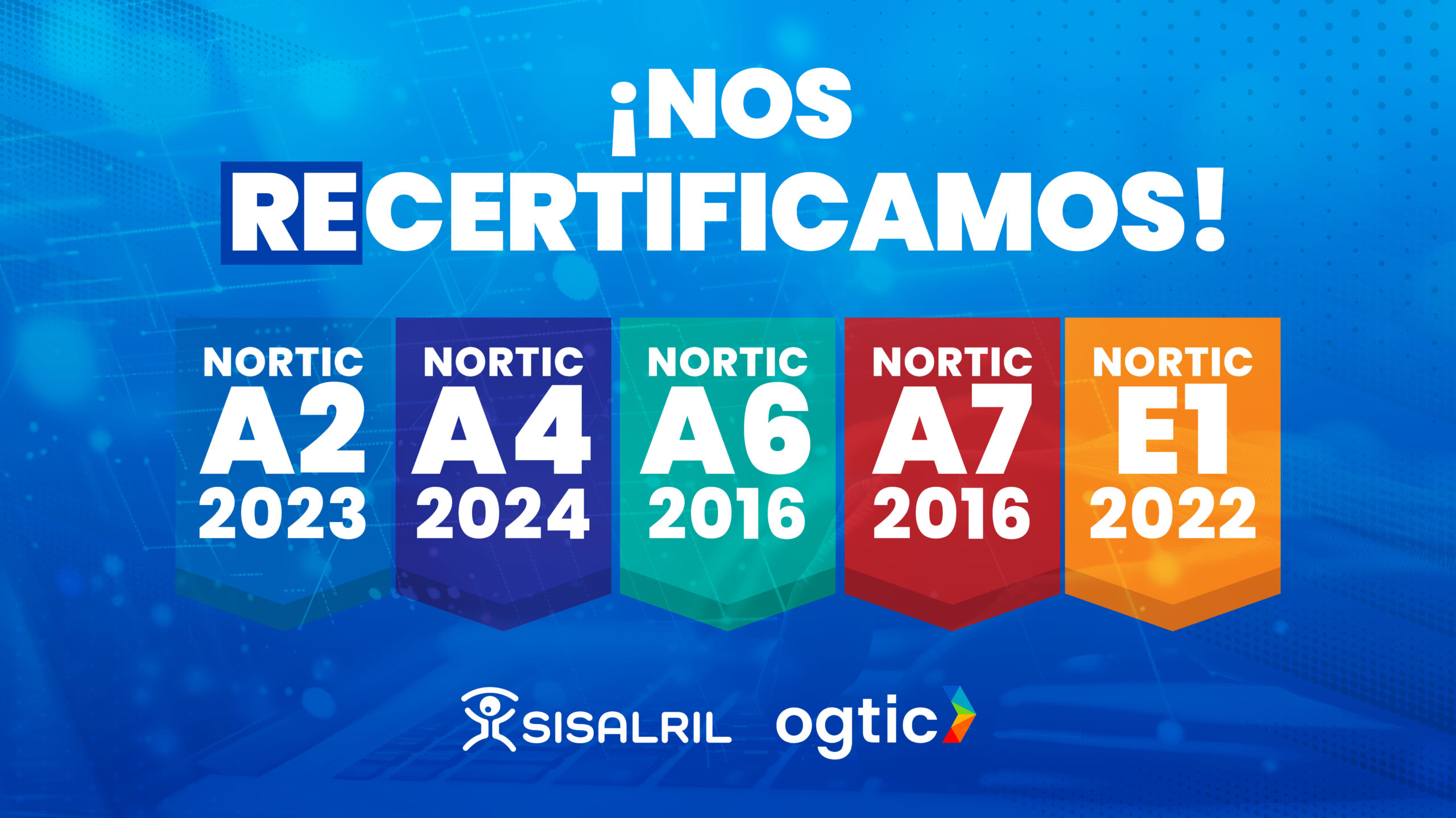 SISALRIL obtiene renovación de cinco certificaciones por cumplimiento de las NORTIC